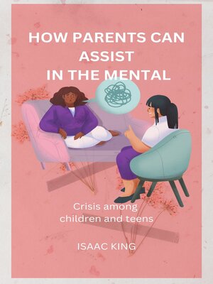 cover image of How Parents Can Assist in the Mental Health